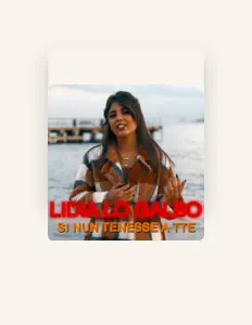 收听 Lidia Lo Galbo、观看音乐视频、阅读小传、查看巡演日期等 ！