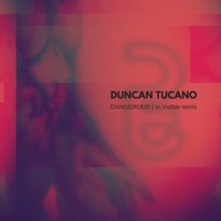 DANGEROUS (Remix) - Single - Invisible & Duncan Tucano