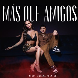 Más Que Amigos Nesty & Diana Fuentes