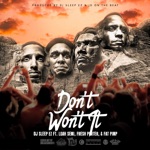 Don’t Won’t It (feat. Fat Pimp, Fresh Porter & Loah Semi) - Single