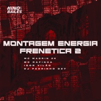 Montagem Enérgia Frenética 2 (feat. DJ Pedrinho DZ7) - Single - MC MAGRIN 2K, MC Rafinha & Igor vilão