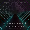 Ceritakan Kembali (Wolfgang Remix) - Single