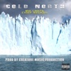 Cold North (feat. Chief Reckah) - Single