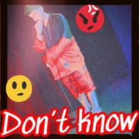 Don't Know - Single - MC Unknown