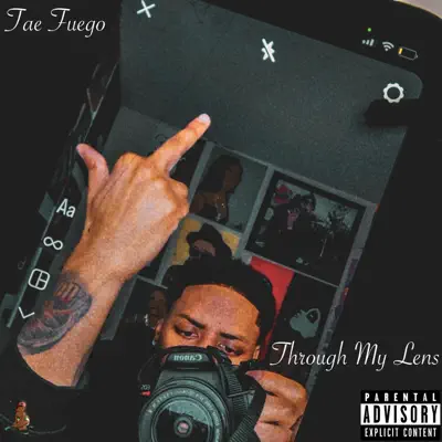 Listen to Through My Lens by Tae Fuego
