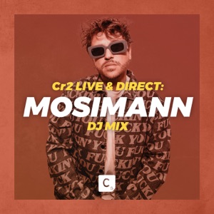 Cr2 Live & Direct: Mosimann (DJ Mix)