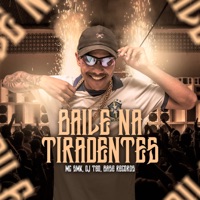 Baile Na Tiradentes - Single - mc smk & DJ TEO