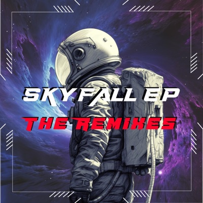 Skyfall EP: The Remixes - EP