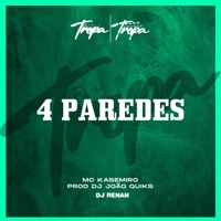 4 Paredes - Single - MC Kasemiro, Dj Renan & DJ João Quiks