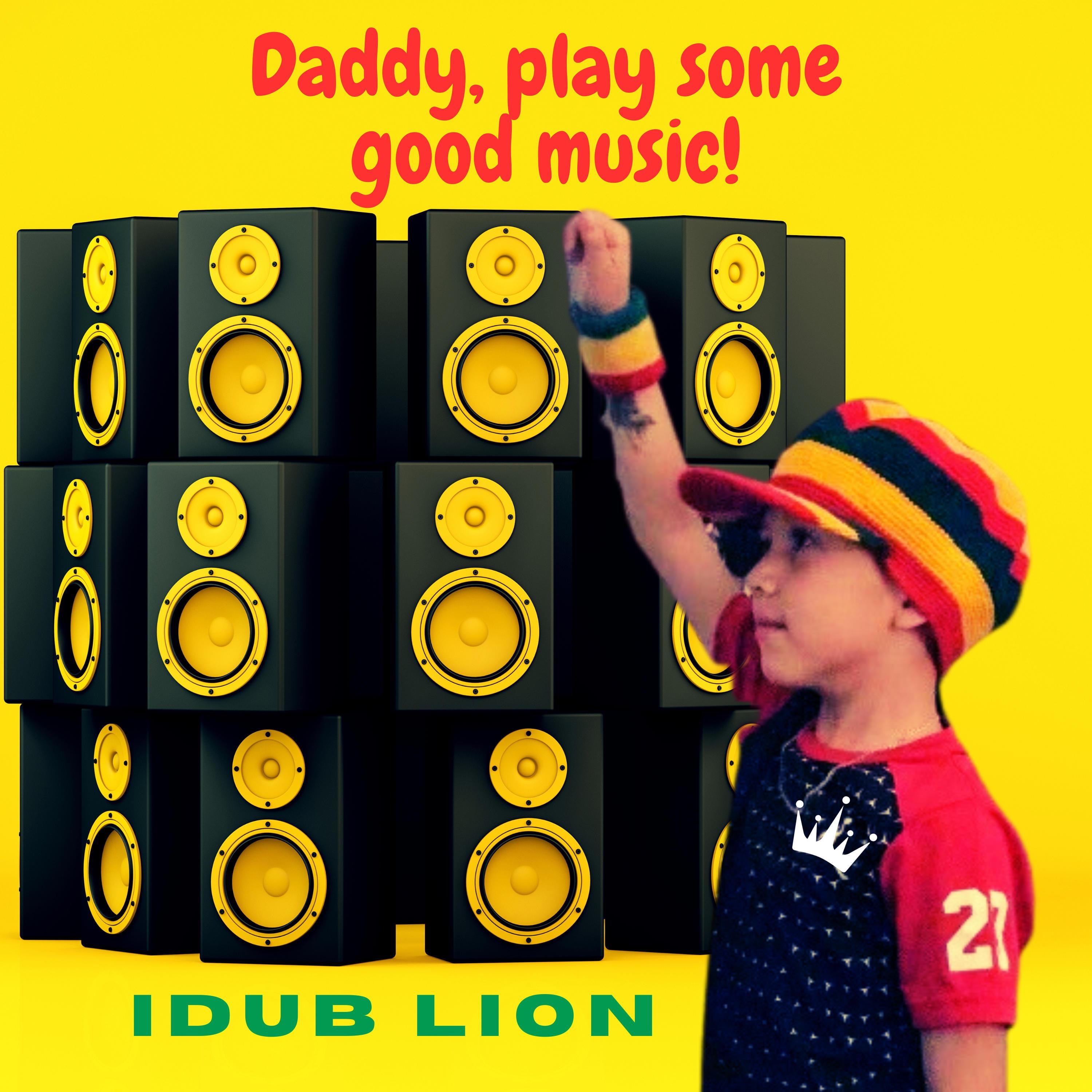 Daddy, play some good music! - EP
