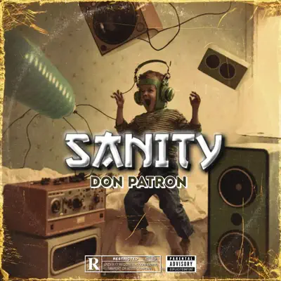 Listen to Sanity - Single by Don Patron