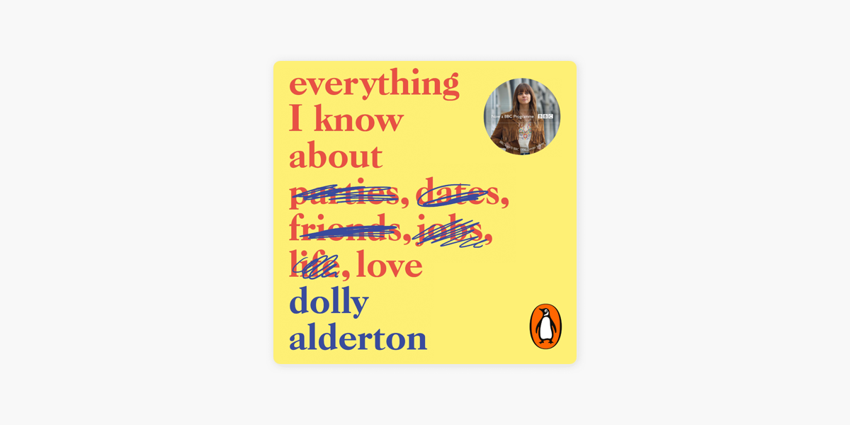 Everything I Know About Love by Dolly Alderton - Penguin Books New Zealand