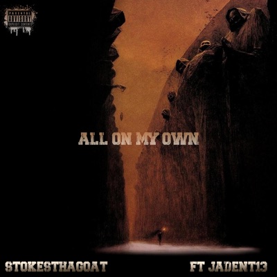 All On My Own (feat. JadenT13) - Single