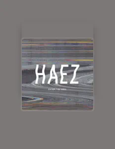 收听 HAEZ、观看音乐视频、阅读小传、查看巡演日期等 ！