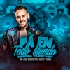 Pá Em Todo Mundo (feat. Kevin o Chris) [Brega Funk Mix] - Single