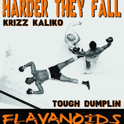 Harder They Fall (feat. Tough Dumplin & Krizz Kaliko) - Single