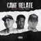 Can't Relate (feat. Lil' Keke & Propain) artwork