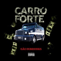 Carro Forte (feat. Casa De Musique) - Single - Gão Dubroonks
