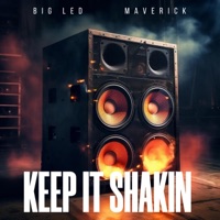 Keep is Shakin (feat. Big Led) - Single - MaverickCTP