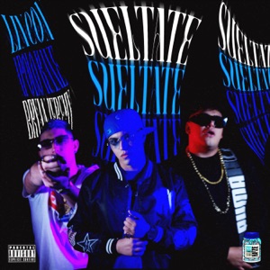 SUELTATE (feat. Bryan Jeremy & Apolo Kane)