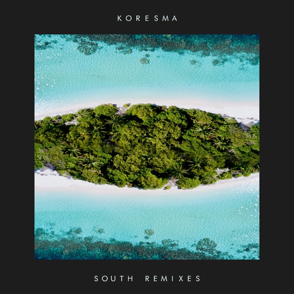 South Remixes - EP