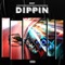 Dippin - J Reezy lyrics