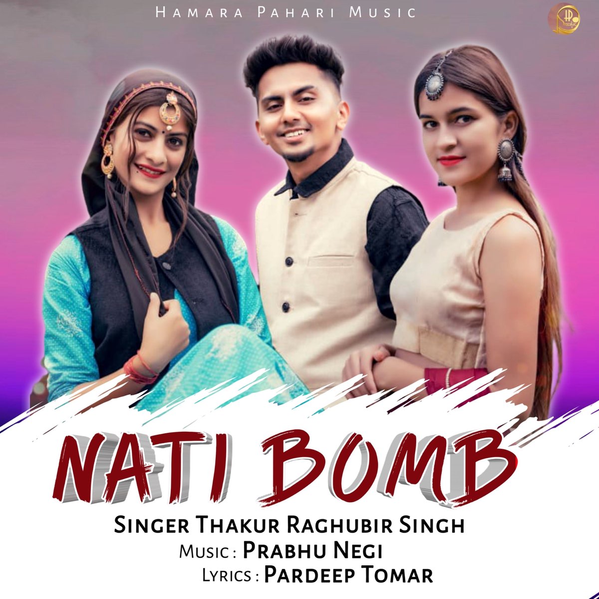 Nati Bomb - EP - Album by Thakur Raghubir Singh - Apple Music