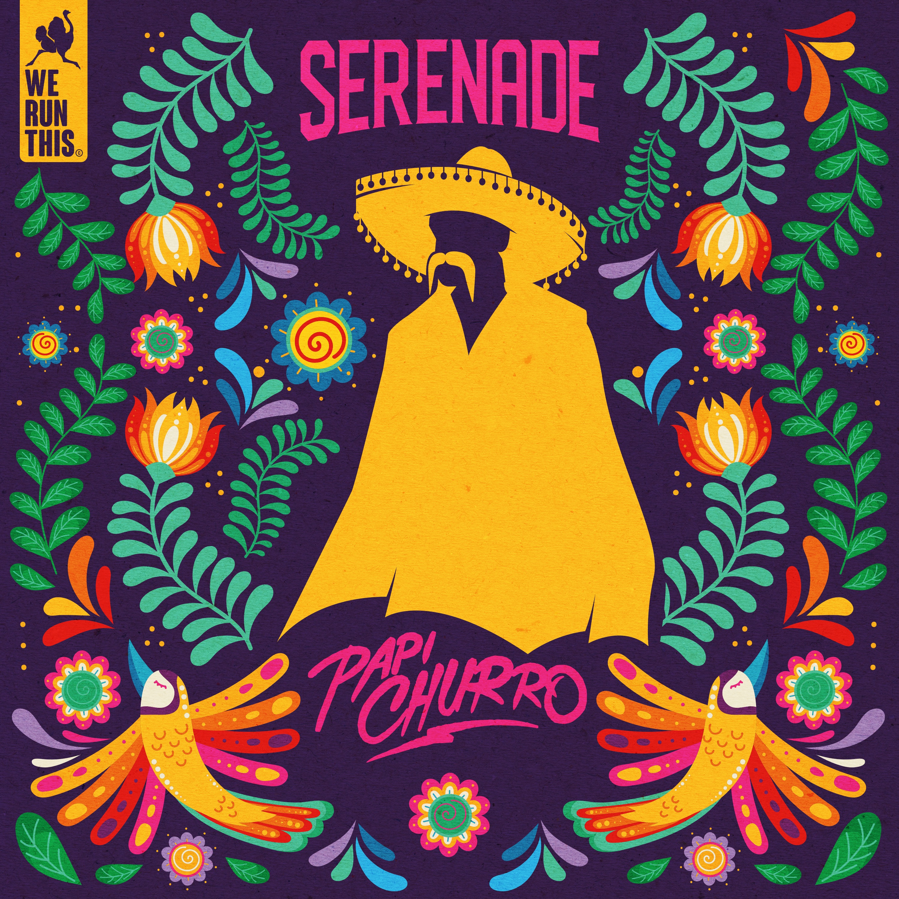 Papi Churro - Serenade
