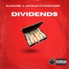 Dividends (feat. JataJata FanayGod) - Single