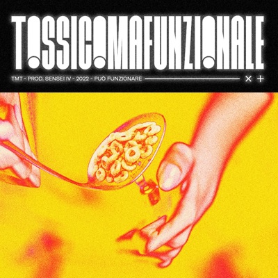 Tossico Ma Funzionale (feat. Sensei IV) - Single