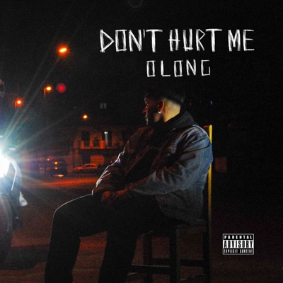 Don't hurt me - Olong