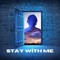 Stay with Me - Jelly Bear lyrics