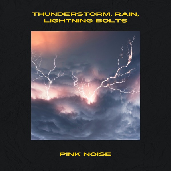 Thunderstorm, Rain, Lightning Bolts, Pink Noise, Loopable