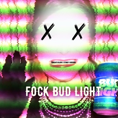 Fock Bud LIght - Single