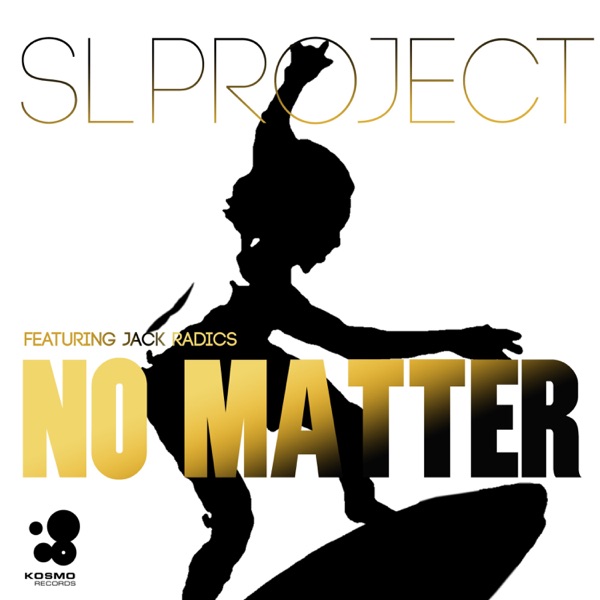 No Matter (feat. Jack Radics)