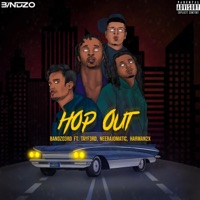 Hop Out (feat. TayF3rd, Neerajomatic & Harman 2x) - Single - Bandzo3rd