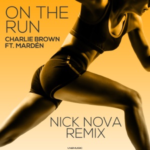 On the Run (feat. Mardén) [Nick Nova Remix] - Single