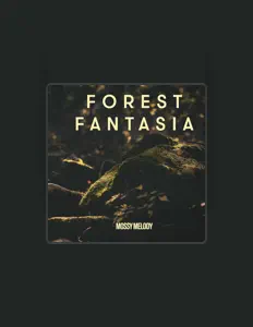 收听 Forest Fantasia、观看音乐视频、阅读小传、查看巡演日期等 ！