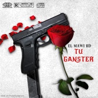 Tu Ganster - Single - el mawi rd