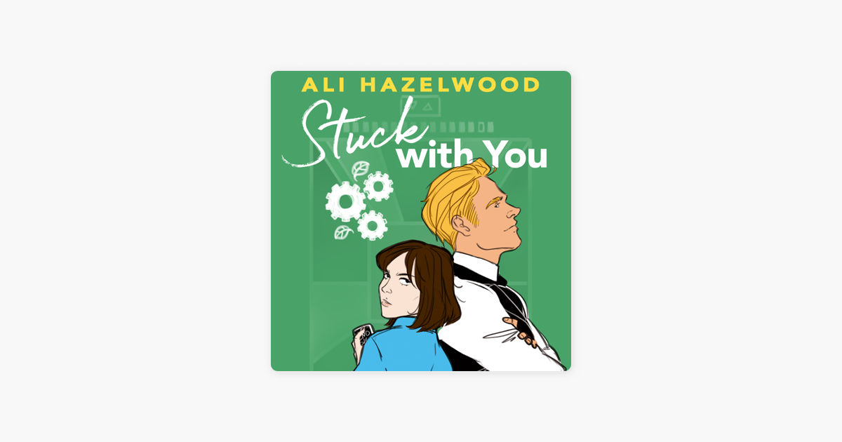 Stream STUCK WITH YOU by Ali Hazelwood, Read by Meg Sylvan from