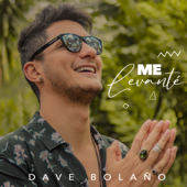 Me Levanté - Dave Bolaño