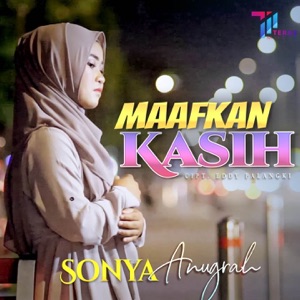 Chord Gitar Maafkan Kasih - Sonya Anugrah