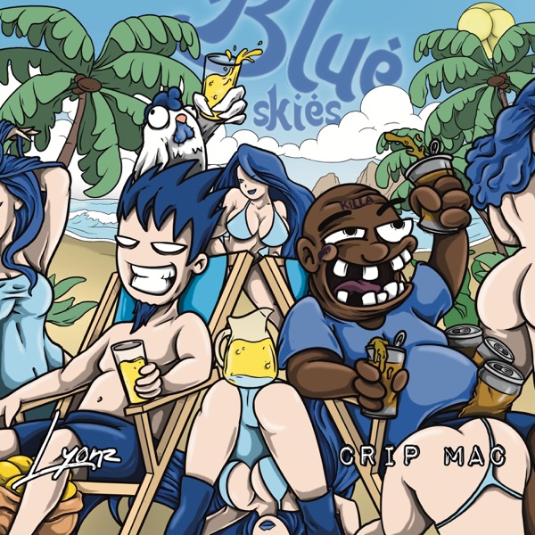 Blue Skies (feat. Crip Mac)