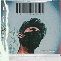 Priceless - Single - Anurag Anand