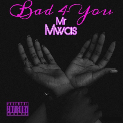 Bad 4 You - Single