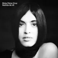 Vestida De Nit — Sílvia Pérez Cruz