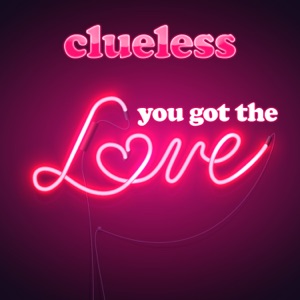 You Got the Love - Single
