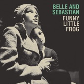 Belle & Sebastian - Funny Little Frog
