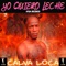 YO QUIERO LECHE (feat. Calva Loca) - DJ Solano Produciendo lyrics