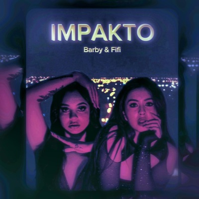 IMPAKTO (feat. Fifi Palacios) - Single